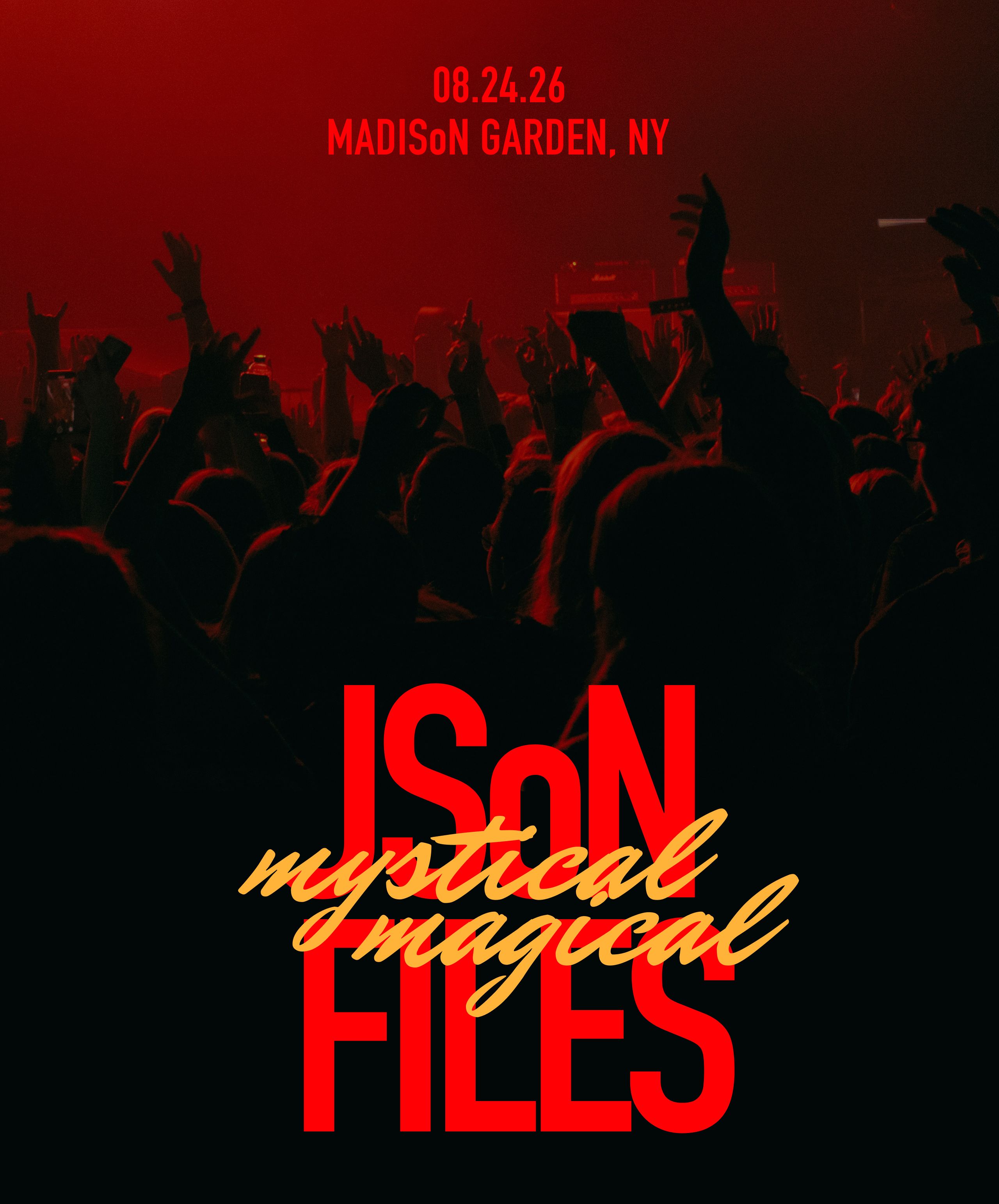 Red-lit concert poster of a silhouetted crowd with raised hands; bold red JSoN FILES lettering with yellow mystical magical script overlaid, dated 08.24.26 at Madison Garden, NY.